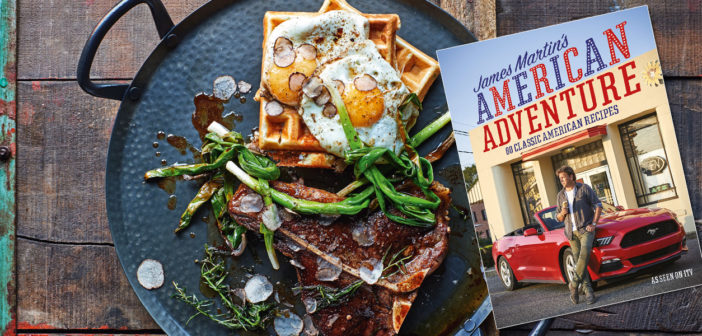 James Martin’s American Adventure: Cookery - April 2018 - Issue 274