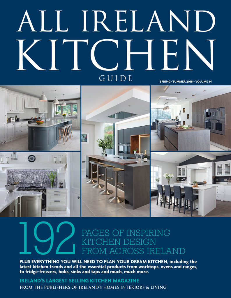 All Ireland Kitchen Guide - Ireland's Homes Interiors & Living Magazine All Ireland Kitchen Guide - Ireland's Homes Interiors & Living Magazine