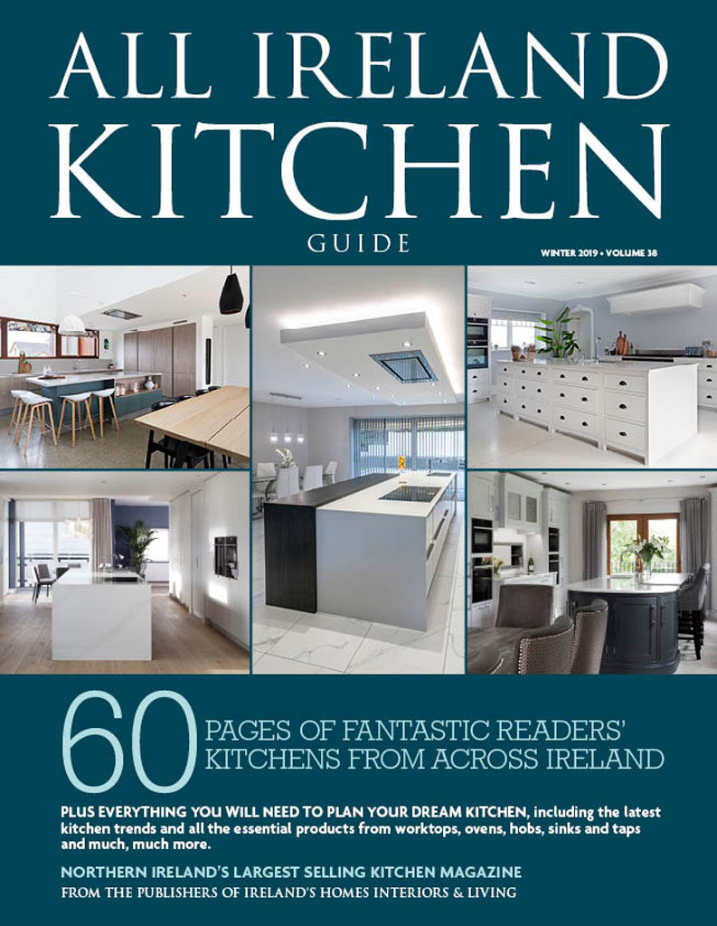 All Ireland Kitchen Guide - Ireland's Homes Interiors & Living Magazine