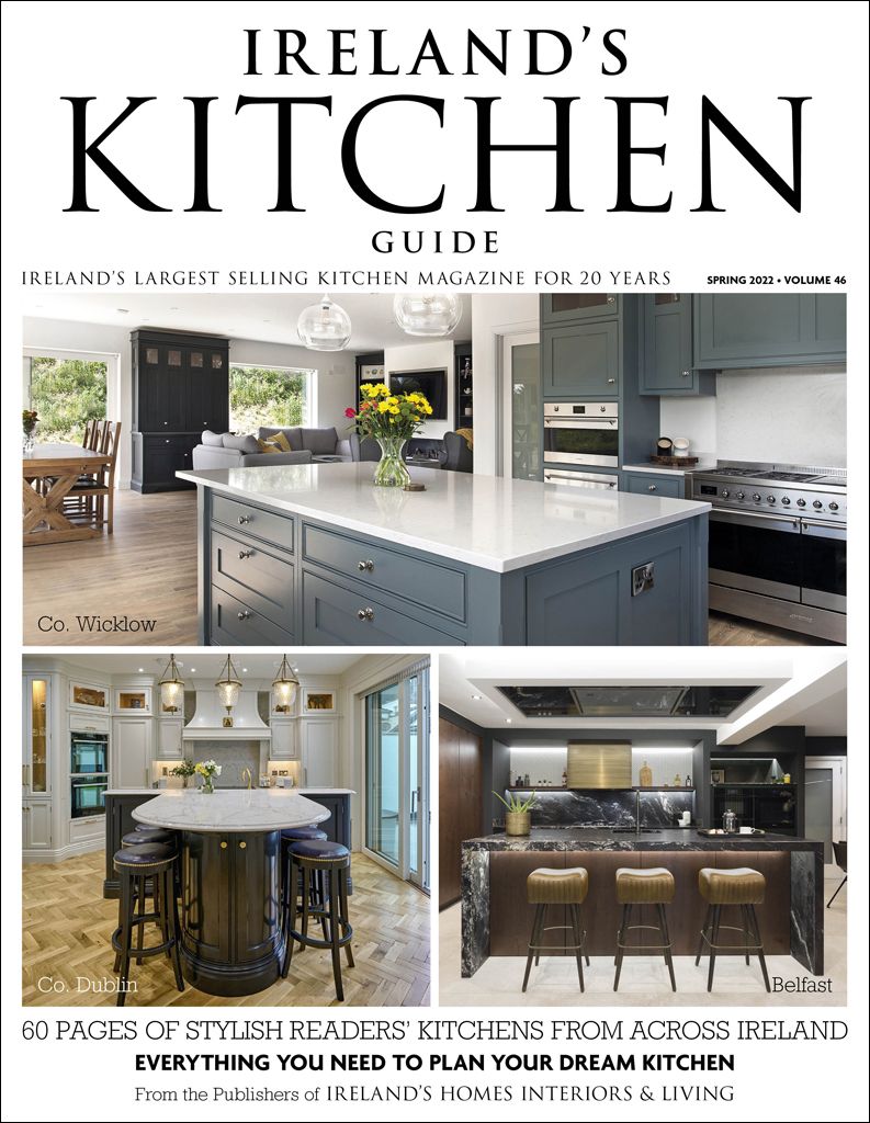 Ireland's Kitchen Guide   Ireland's Homes Interiors & Living Magazine